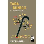 Tara bunicii. Mit si realitate