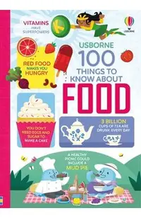 100 Things to Know about Food