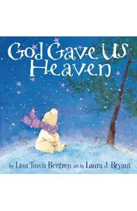 God Gave Us Heaven