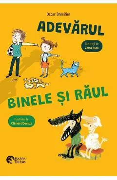 Adevarul, binele si raul