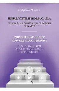 Sensul vietii si teoria C.A.D.A.