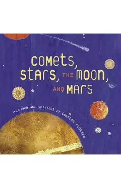 Comets, Stars, the Moon, and Mars: Space Poems and Paintings