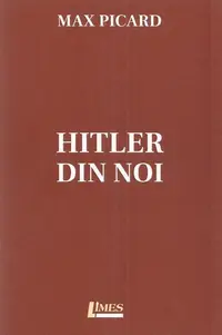 Hitler din noi - Paperback brosat - Max Picard