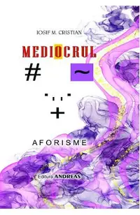 Mediocrul. Aforisme