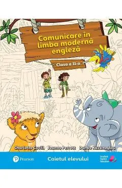 Comunicare in limba moderna 1. Engleza - Clasa 2 - Caietul elevului