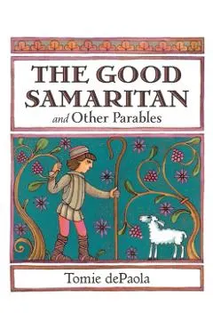 The Good Samaritan and Other Parables