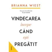 Vindecarea incepe cand esti pregatit