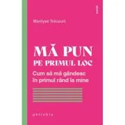 Ma pun pe primul loc. Cum sa ma gandesc in primul rand la mine