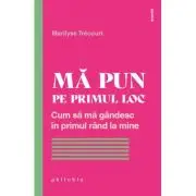 Ma pun pe primul loc. Cum sa ma gandesc in primul rand la mine