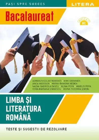 Bacalaureat. Teste si sugestii de rezolvare. Limba si literatura romana