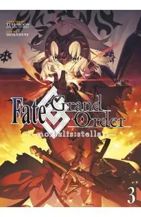 Fate/Grand Order -Mortalis: Stella- 3 (Manga)