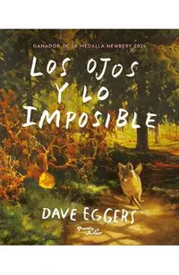 Los Ojos Y Lo Imposible / The Eyes and the Impossible