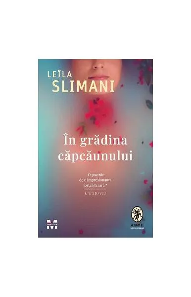 În grădina căpcăunului - Paperback brosat - Leïla Slimani