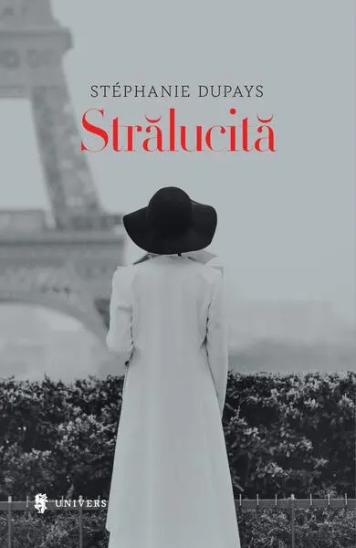 Strălucită - Hardcover - Stéphanie Dupays