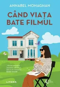 Când viața bate filmul - Paperback brosat - Annabel Monaghan