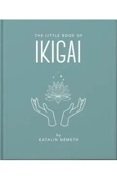 The Little Book of Ikigai