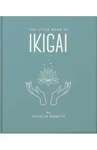 The Little Book of Ikigai -