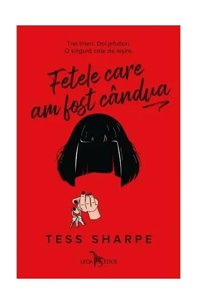 Fetele care am fost cândva - Paperback - Karla Dedu-Fotescu, Tess Sharpe