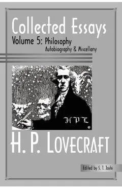 Collected Essays 5: Philosophy; Autobiography and Miscellany