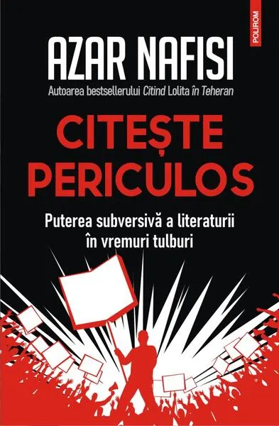 Citește periculos - Paperback brosat - Azar Nafisi