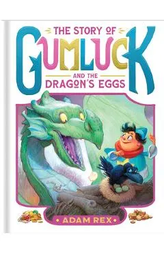The Story of Gumluck and the Dragon's Eggs: Book Two