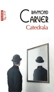 Catedrala (Top 10+) - Paperback brosat - Raymond Carver