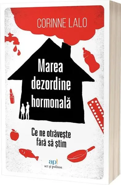 Marea dezordine hormonală - Paperback brosat - Corinne Lalo