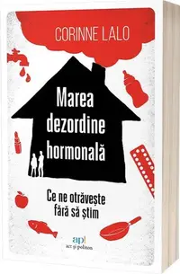 Marea dezordine hormonală - Paperback brosat - Corinne Lalo