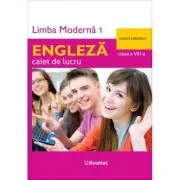 Limba moderna 1 Engleza. Caiet de lucru pentru clasa a 8-a