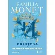 Familia Monet. Printesa. Partea 1