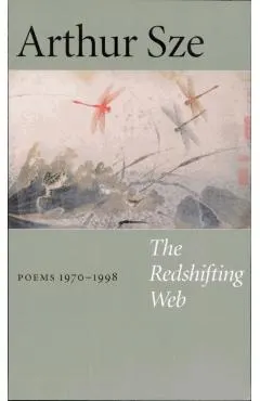 The Redshifting Web: New & Selected Poems