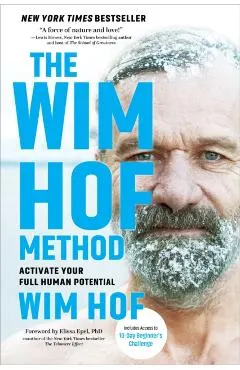 The Wim Hof Method: Activate Your Full Human Potential