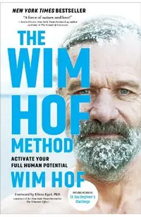 The Wim Hof Method: Activate Your Full Human Potential