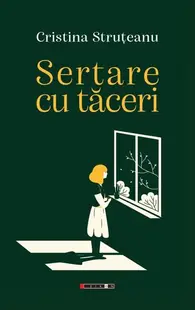 Sertare cu tăceri - Paperback brosat - Cristina Struțeanu