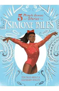 Simone Biles: 5-Minute Genius Stories