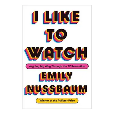 I Like to Watch