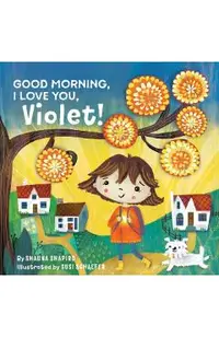 Good Morning, I Love You, Violet!