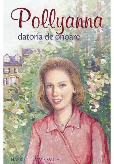 Pollyanna. Datoria de onoare