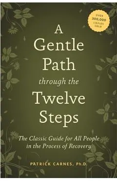 Gentle Path Through the Twelve Steps