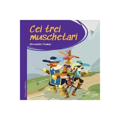 Cei trei muschetari (Vol. 4) - Hardcover - Alexandre Dumas