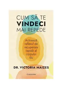 Cum sa te vindeci mai repede. Activeaza reflexul de recuperare rapida al corpului tau