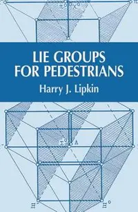 Lie Groups for Pedestrians