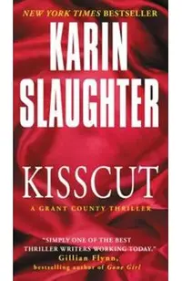 Kisscut: A Grant County Thriller