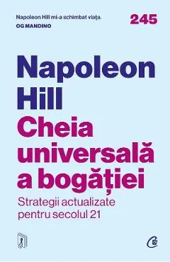 Cheia universala a bogatiei. Strategii actualizate pentru secolul 21