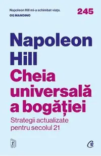 Cheia universala a bogatiei. Strategii actualizate pentru secolul 21