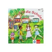 Auf in die Schule! Audio-CD + Booklet. Deutsch für Kinder