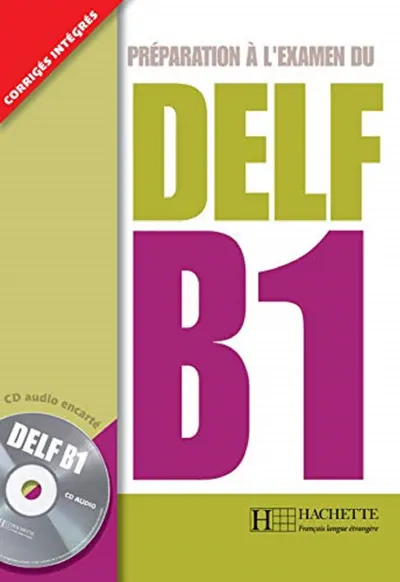 Preparation A L'Examen Du Delf Textbook B1 with CD
