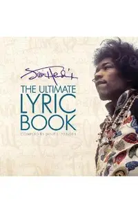 Jimi Hendrix: The Ultimate Lyric Book