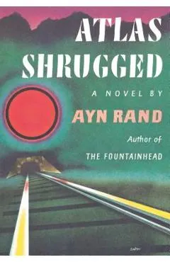Atlas Shrugged: (centennial Edition)