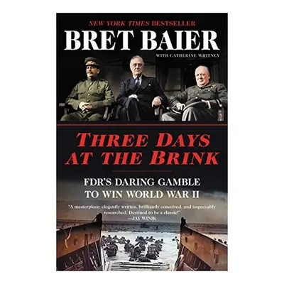 Three Days at the Brink